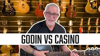 Godin 5th Avenue vs Epiphone Casino